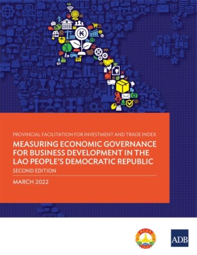 Cover for Asian Development Bank · Provincial Facilitation for Investment and Trade Index: Measuring Economic Governance for Business Development in the Lao People's Democratic Republic —Second Edition (Paperback Book) (2022)