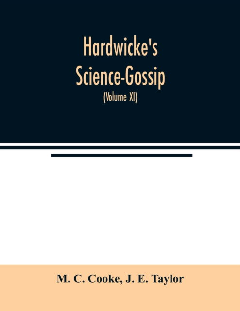 Cover for M C Cooke · Hardwicke's Science-Gossip (Pocketbok) (2020)