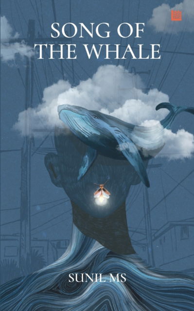 Song of the Whale - Sunil Ms - Livros - Leadstart Inkstate - 9789354584862 - 20 de setembro de 2021