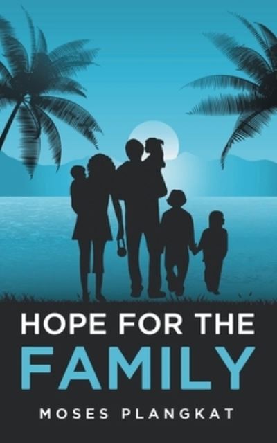 Cover for Moses Plangkat · Hope for the Family (Paperback Book) (2022)