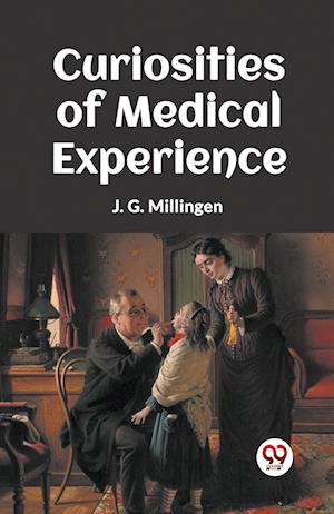Cover for J G Millingen · Curiosities Of Medical Experience (Pocketbok) (2024)