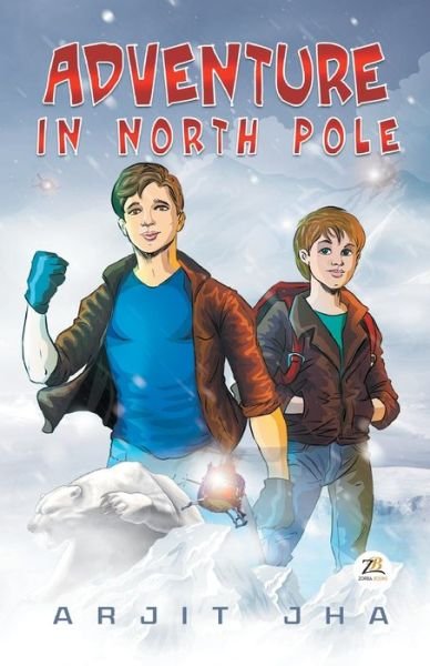 Cover for Arjit Jha · Adventure in North Pole (Pocketbok) (2019)