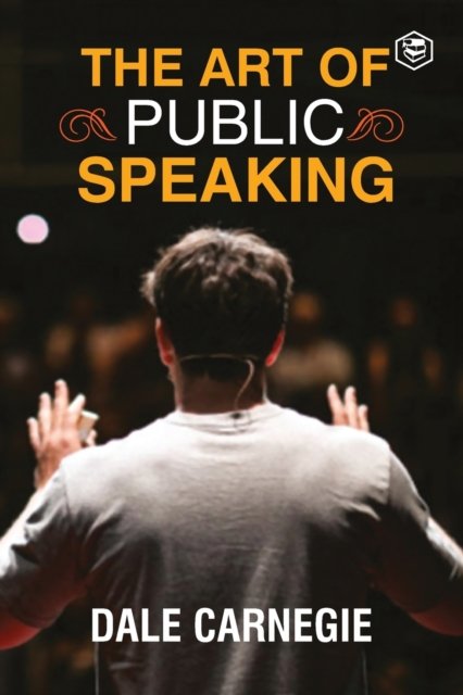 Cover for Dale Carnegie · The Art Of Public Speaking (Paperback Bog) (2021)