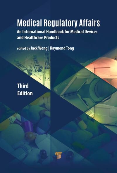 Cover for Medical Regulatory Affairs: An International Handbook for Medical Devices and Healthcare Products (Hardcover Book) (2022)