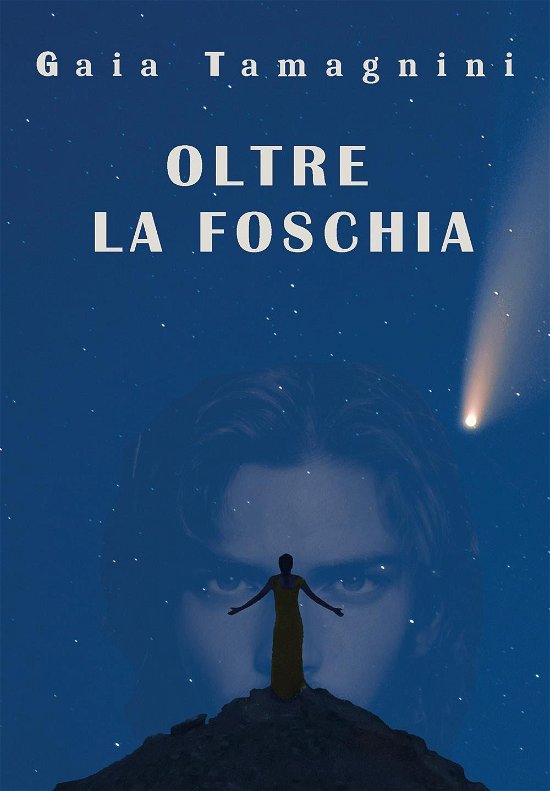 Cover for Gaia Tamagnini · Oltre La Foschia (Book)