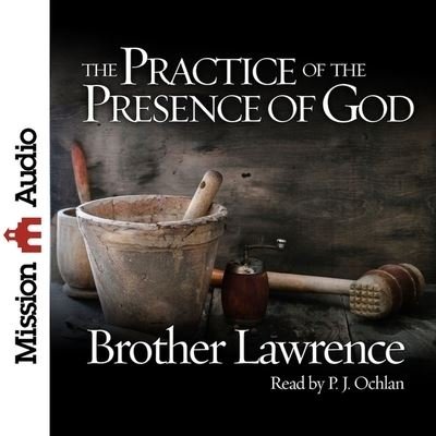 Practice of the Presence of God - Brother Lawrence - Musik - Mission Audio - 9798200520862 - 15. maj 2016
