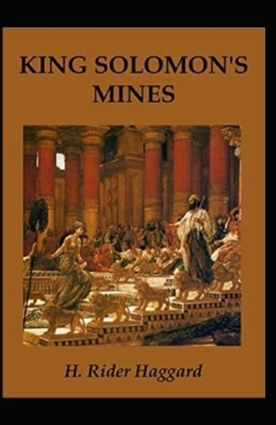 King Solomon's Mines Annotated - Henry Rider Haggard - Boeken - Independently Published - 9798508239862 - 22 mei 2021