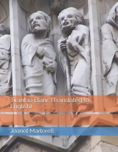 Cover for Joanot Martorell · Tirant lo Blanc (Translated to English) (Paperback Book) (2021)