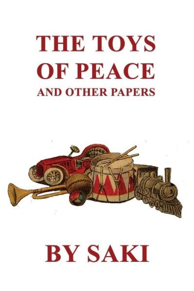 Cover for Saki · The Toys of Peace and Other Papers (Paperback Book) (2020)