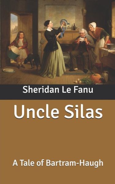 Cover for Sheridan Le Fanu · Uncle Silas (Paperback Book) (2020)