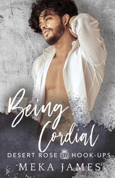 Cover for Meka James · Being Cordial (Paperback Book) (2020)