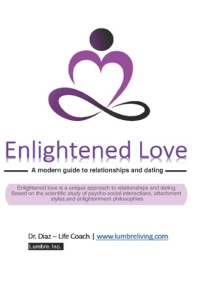 Enlightened Love - Diaz - Livres - Independently Published - 9798651281862 - 11 juin 2020