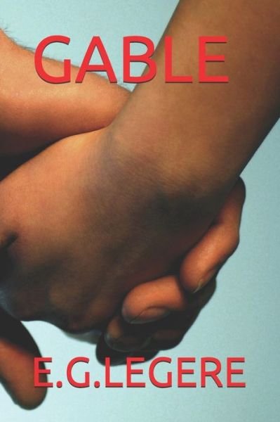 Cover for E G Legere · Gable (Paperback Bog) (2020)