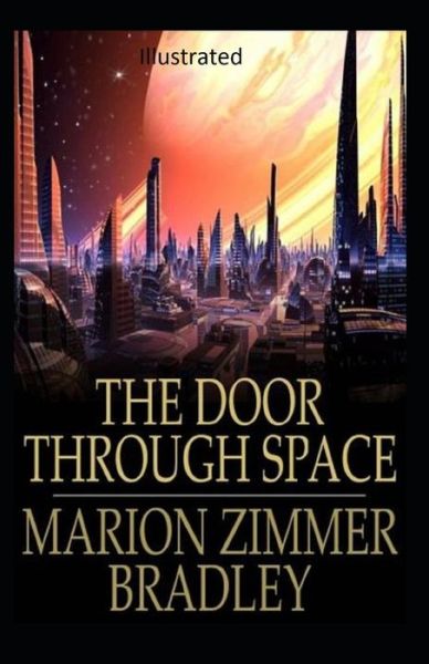 Cover for Marion Zimmer Bradley · The Door Through Space Illustrated (Paperback Book) (2020)