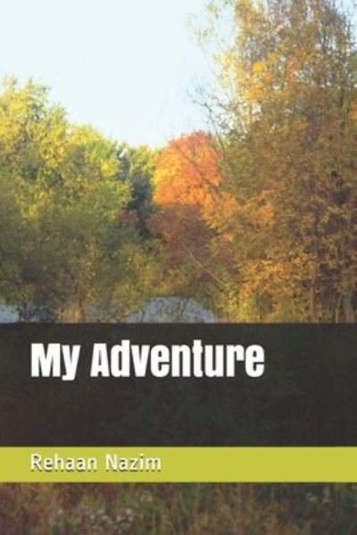 Cover for Rehaan Nazim · My Adventure (Pocketbok) (2020)