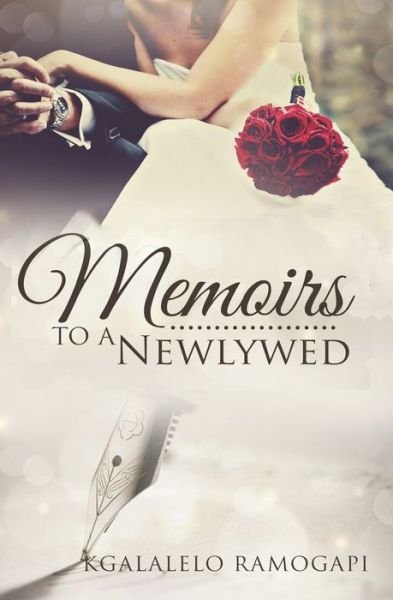 Cover for Kgalalelo Ramogapi · Memoirs to a Newlywed (Taschenbuch) (2020)