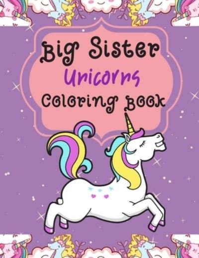 Cover for Golden Cow · Big Sister Unicorns Coloring Book (Paperback Book) (2020)