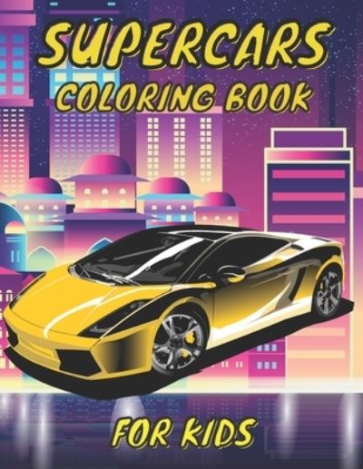 Cover for Kollans · SuperCar Coloring Book For Kids (Paperback Book) (2021)