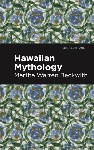 Cover for Martha Warren Beckwith · Hawaiian Mythology (Pocketbok) (2024)