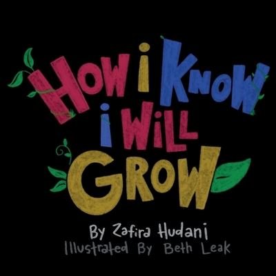 Cover for Zafira Hudani · How I Know I Will Grow (Bok) (2023)