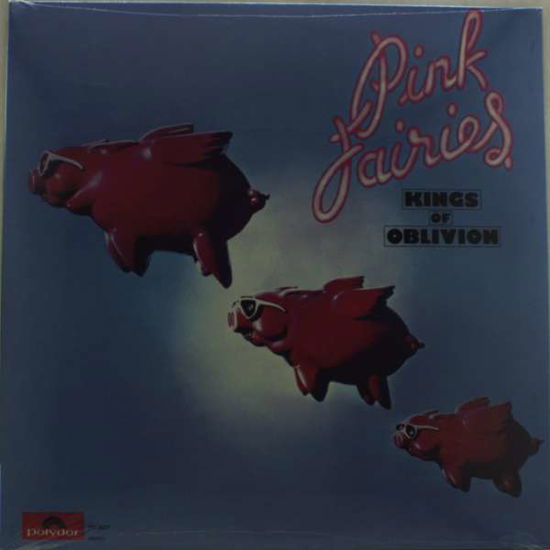 Cover for Pink Fairies · Kings Of Oblivion (LP) (2003)