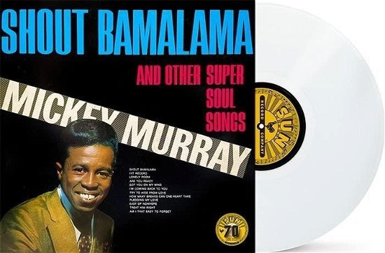 Cover for Mickey Murray · Shout Bamalama And Other Soul Songs (Colored Vinyl, White, Indie Exclusive) (VINYL) (2022)