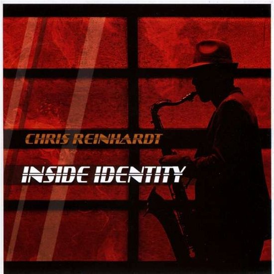 Inside Identity - Chris Reinhardt - Musiikki - CHRIS REINHARDT - 0040232842863 - maanantai 21. huhtikuuta 2014
