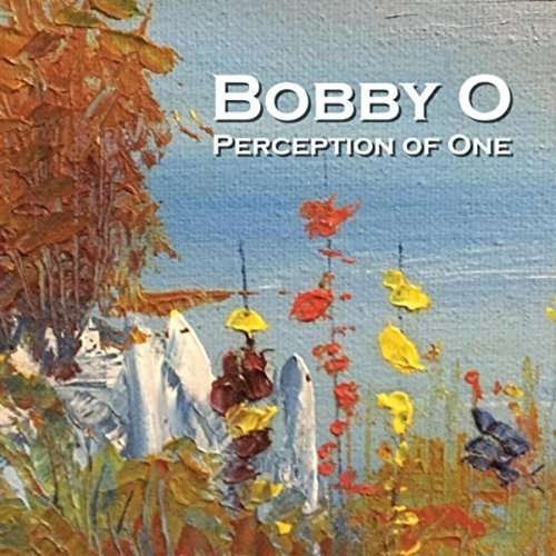 Cover for Bobby O · Perception of One (CD) (2016)