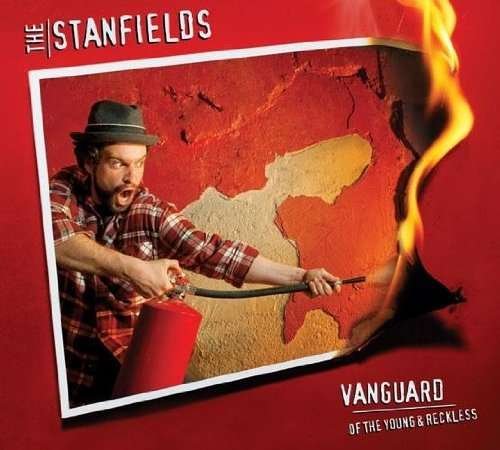 Cover for Stanfields · Vanguard of the Young &amp; Reckless (CD) (2010)