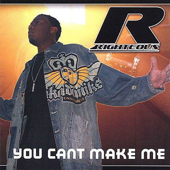 Cover for Righteous · You Can't Make Me (CD) (2006)