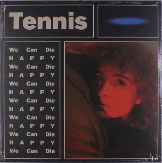 Cover for Tennis · We Can Die Happy (LP) [EP edition] (2017)