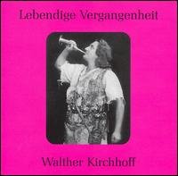 Cover for Wagner / Verdi / Kirchhoff · Walther Kirchhoff (CD) (2007)