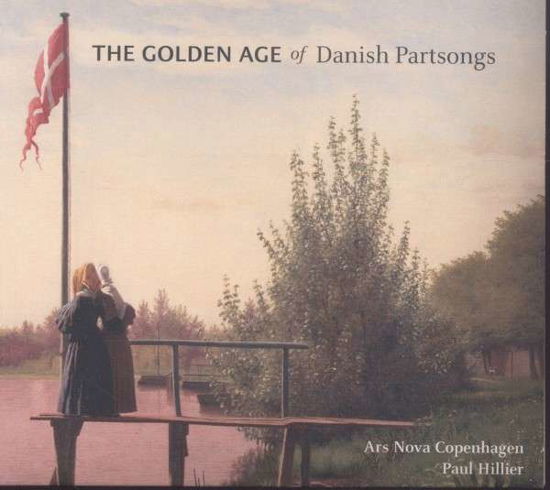 The Golden Age of Danish Partsong - Hillier / Ars Nova Copenhagen - Música - Dacapo - 0747313156863 - 24 de febrero de 2014