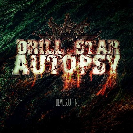 Drill Star Autopsy · Devilgod Inc (CD) (2024)