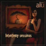 Cover for Alu · Lobotomy Sessions (CD) (2008)