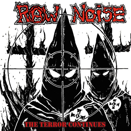 The Terror Continues (Red Vinyl) - Raw Noise - Musiikki - BACK ON BLACK - 0803341525863 - perjantai 22. lokakuuta 2021