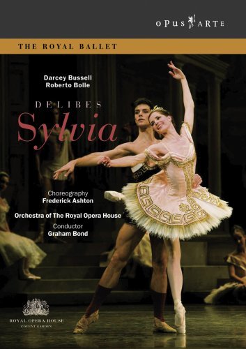 Delibes: Sylvia - Royal Ballet / Bussell / Bond - Filmes - OPUS ARTE - 0809478009863 - 29 de outubro de 2007