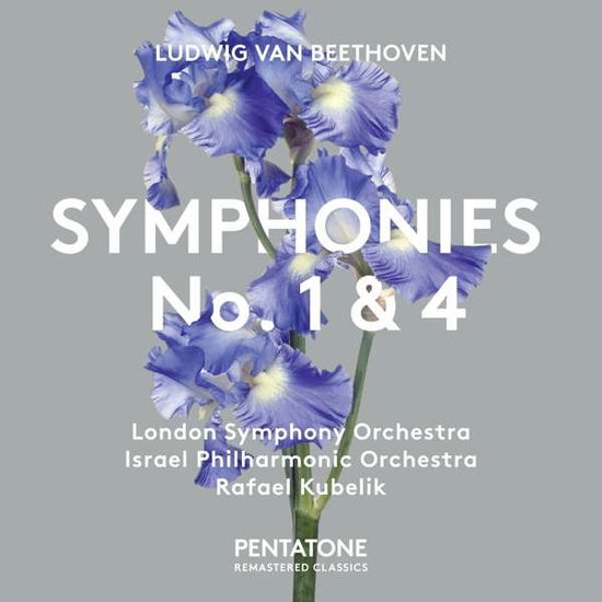 Beethoven: Symphonies No. 1&4 - London Symphony Orchestra / Israel Philharmonic Orchestra / Rafael Kubelik - Musik - PENTATONE - 0827949024863 - 22. september 2017