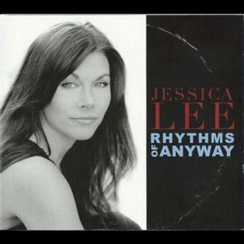 Cover for Jessica Lee · Rhythms of Anyway (CD) (2013)