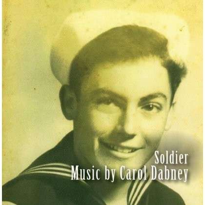 Cover for Carol Dabney · Soldier (CD) (2014)