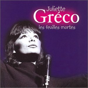 Cover for Juliette Greco · Greco, Juliette - Les Feuilles Mortes (CD) (2013)