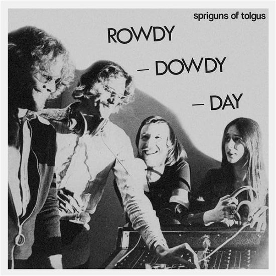 Cover for Spriguns of Tolgus · Rowdy. Dowdy Day (LP) (2023)
