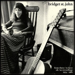 Cover for Bridget St. John · From There / To Here (CD) [Japan Import edition] (2022)