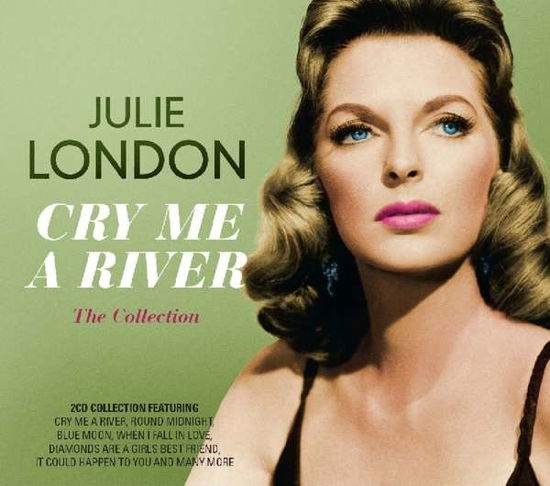 Julie London  Cry Me a River The Collection - Julie London  Cry Me a River The Collection - Música - Moovies - 5014797893863 - 2010