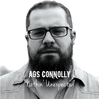 Cover for Ags Connolly · Nothin' Unexpected (CD) (2017)