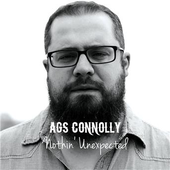 Nothin' Unexpected - Ags Connolly - Musiikki - AT THE HELM RECORDS - 5052442009863 - perjantai 3. helmikuuta 2017