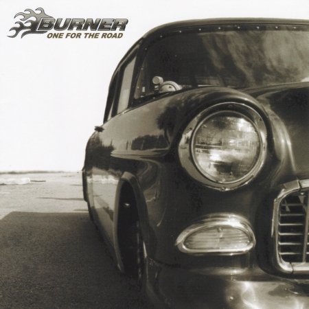 Cover for Burner · One for the Road (CD) (2022)