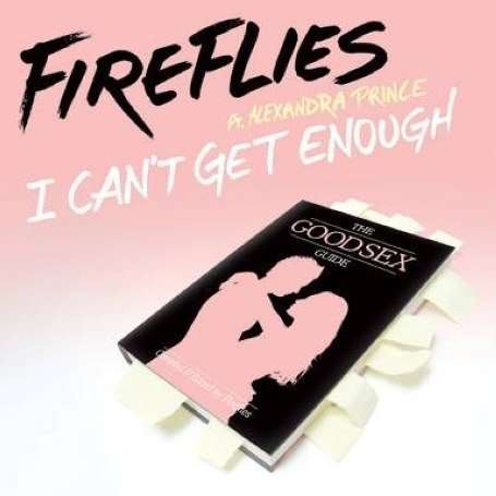 Cover for Fireflies Ft Alexandra Prince · I Can'T Get Enough (12&quot;)