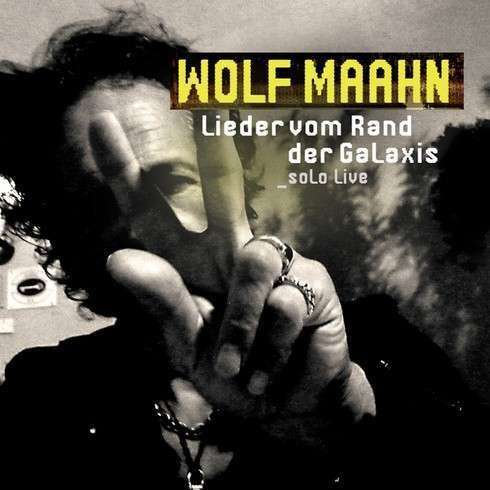 Cover for Wolf Maahn · Lieder Vom Rand Der Galaxis-solo Live (VINYL) (2012)