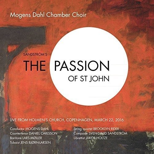 Cover for Mogens Dahl Kammerkor · The Passion of St John (CD) (2017)